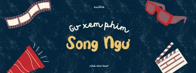 Gu xem phim của Song Ngư.webp